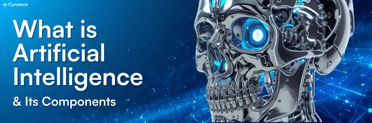 A Quick Intro to Artificial Intelligence (AI) & Its Components