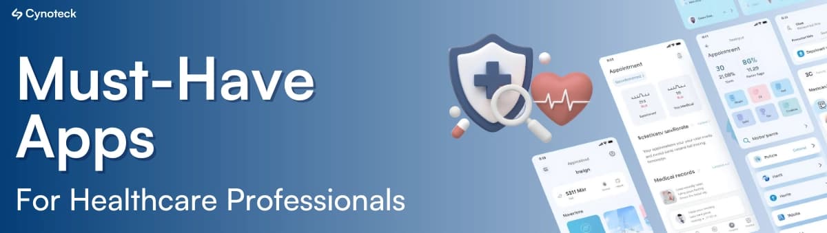 Must-Have Apps for Healthcare Professionals