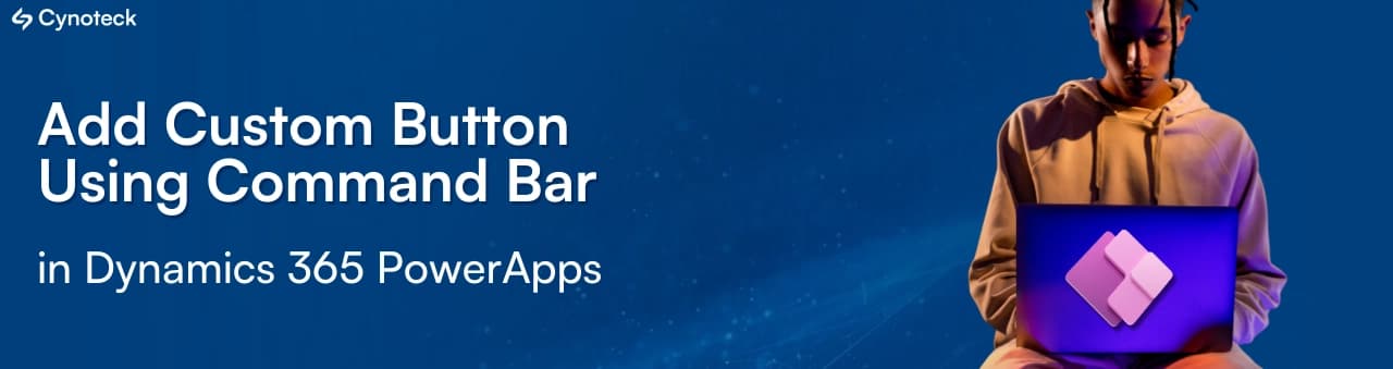 Add Custom Button Using Command Bar in Dynamics 365 PowerApps