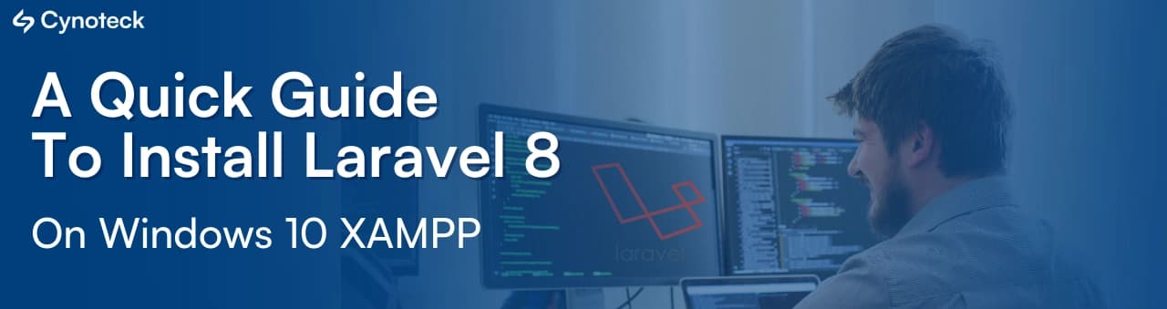 A Quick Guide to Install Laravel 8 on Windows 10 XAMPP