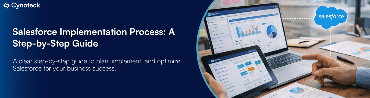 Salesforce Implementation Process: A Step-by-Step Guide for Successful CRM Deployment (2026)