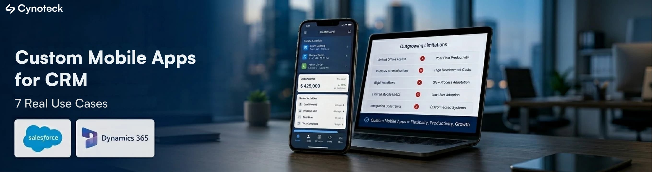 Custom Mobile Apps for CRM: 7 Real Use Cases Where Businesses Outgrow Salesforce and Dynamics 365