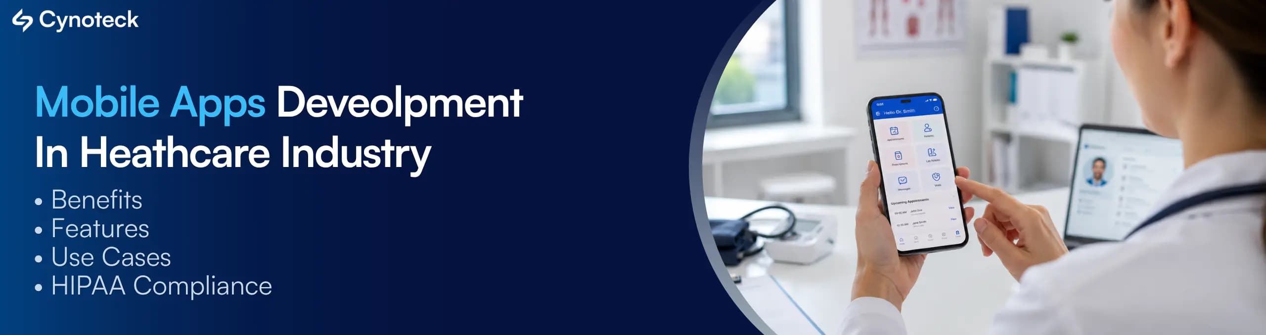 Mobile App Development in the Healthcare Industry: Benefits, Features, Use Cases & HIPAA Compliance