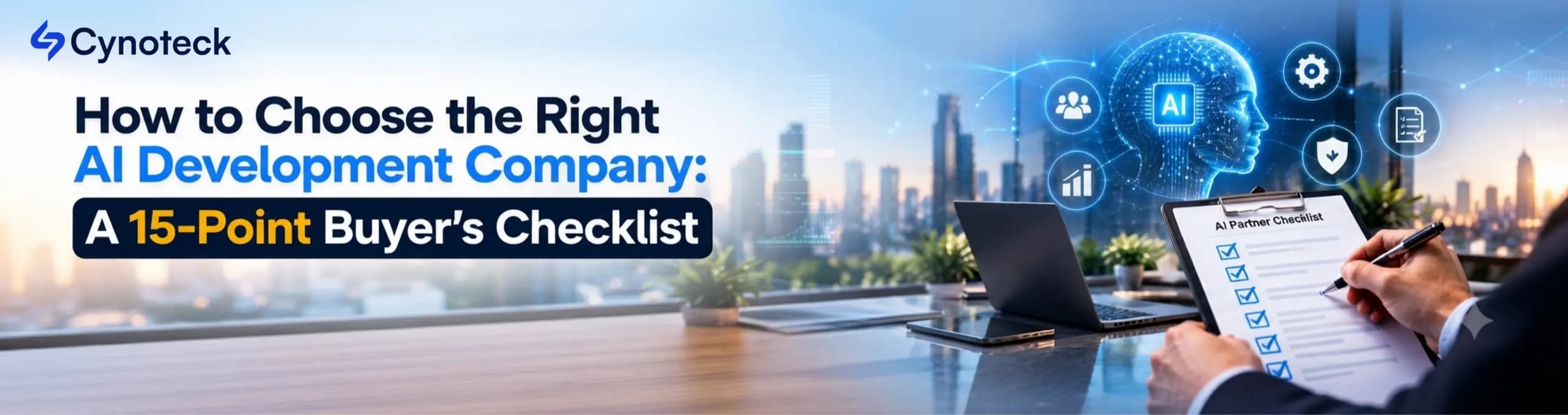 How to choose the right AI development partner with a 15-point buyer’s checklist